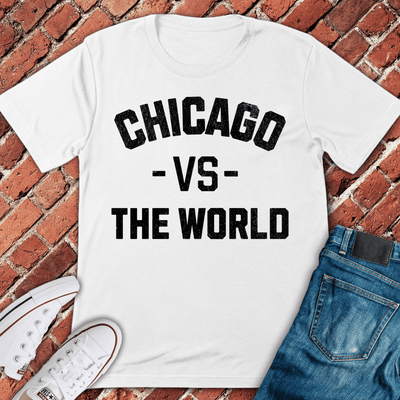 Chicago VS The World T-Shirt - Graphic Tee - Gift for Chicago Lovers - Unisex