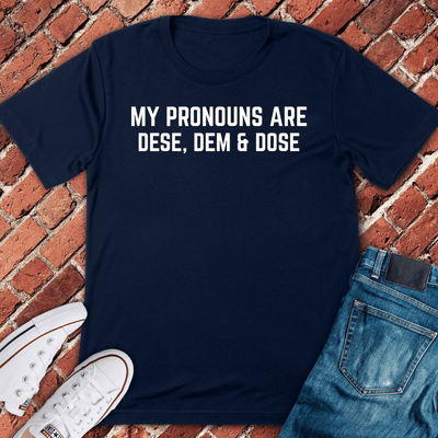 Dese Dem Dose T-Shirt - Chicago Graphic Tee - Gift for Chicago Lovers - Unisex