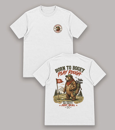 Born to Bogey Play Rough Bear Golf T-Shirt