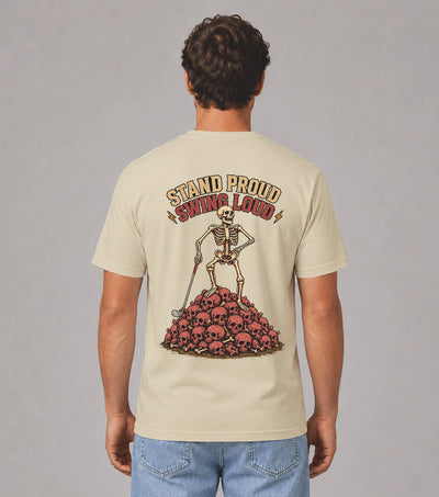 Stand Proud Swing Loud Skeleton Golf T-Shirt