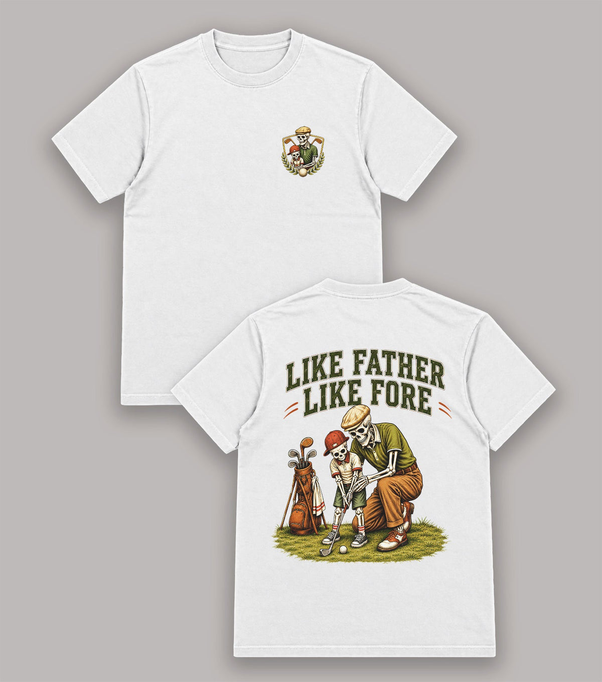 Like Father Like Fore Skeleton Golf T-Shirt