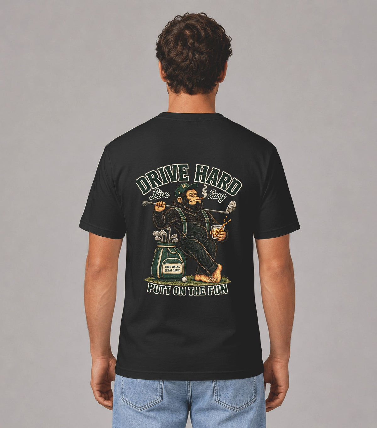 Drive Hard Live Easy Bigfoot Golf T-Shirt
