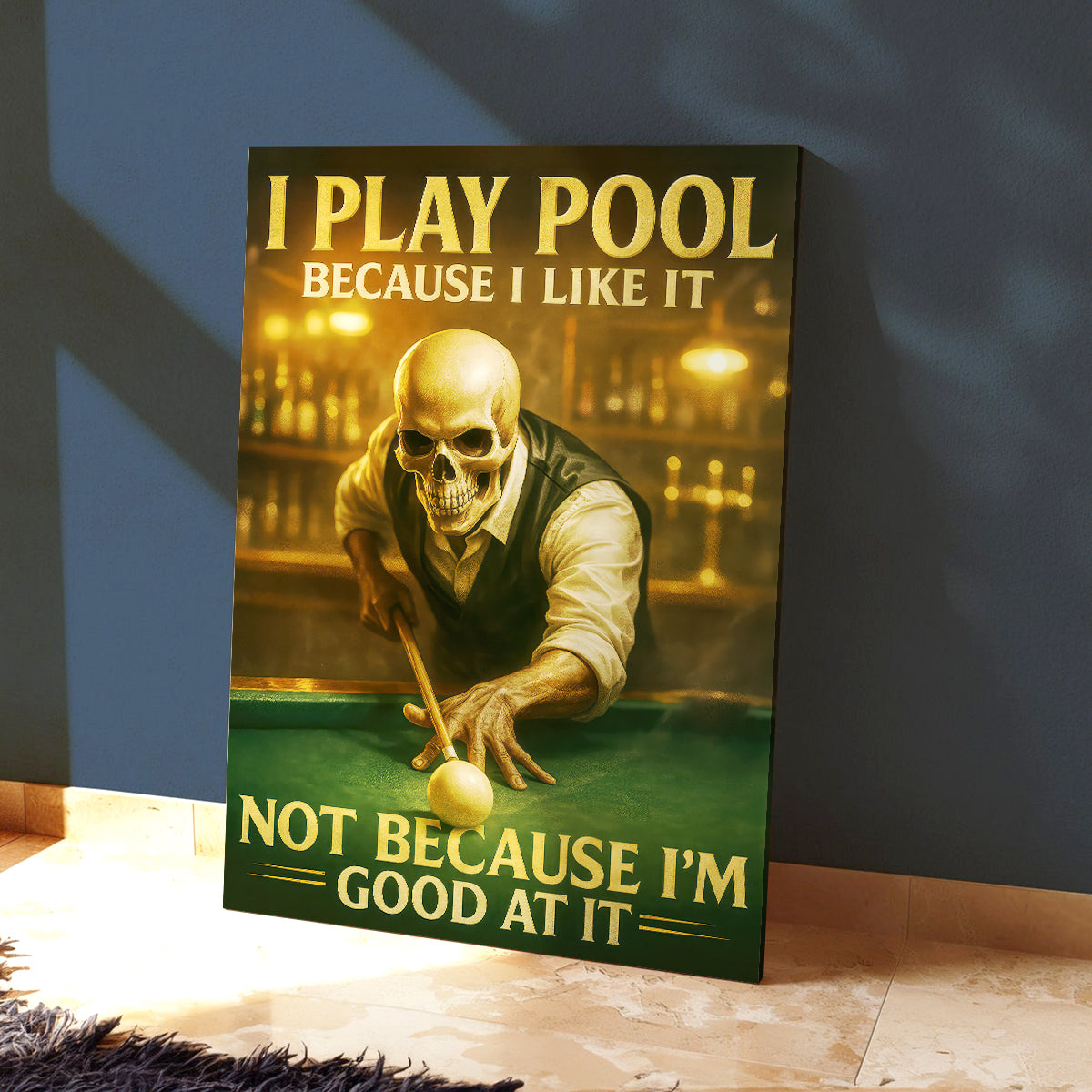 Billiards Poster, I Play Pool Because I Like It Wall Art, Billiards Canvas For Pool Player