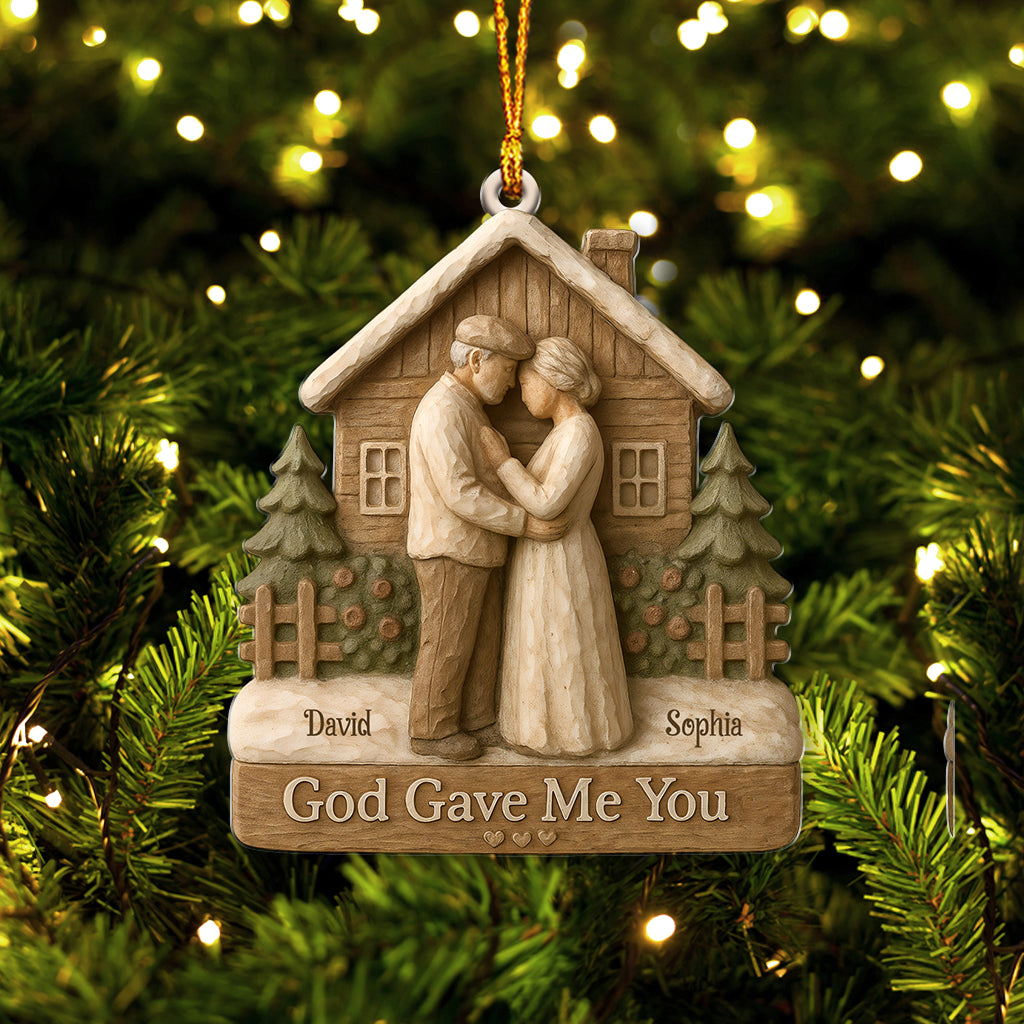 Personalized God Gave Me You Couples Ornament, Custom Name Rustic Cottage Christmas Gift For Husband Wife