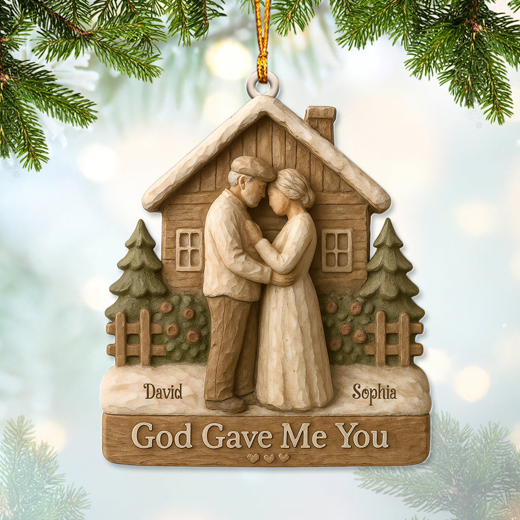 Personalized God Gave Me You Couples Ornament, Custom Name Rustic Cottage Christmas Gift For Husband Wife