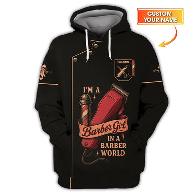 Custom Name Barber T-Shirt, I’m a Barber Girl In A Barber World Shirt, Lady Barber Shirt, Barber Uniform