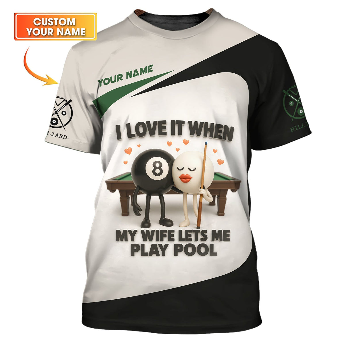 Custom Name Funny Billiard Shirt – I Love It When My Wife Lets Me Play Pool – Black and White Personalized Tee