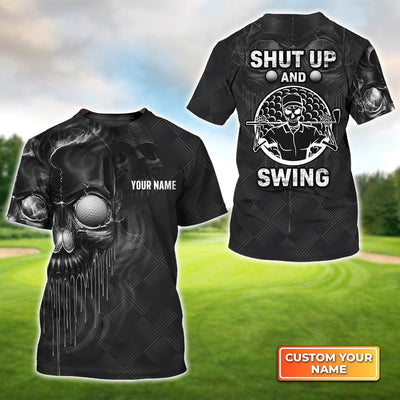 Golf Shut Up And Swing, Personalized Name 3D Tshirt Gift For Golfer