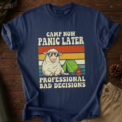 Camp Now Panic Later T-Shirt