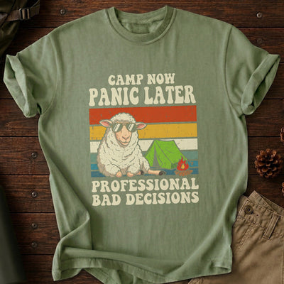 Camp Now Panic Later T-Shirt