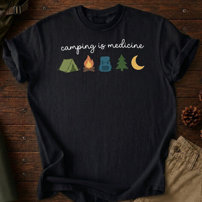 Camping Is Medicine T-Shirt