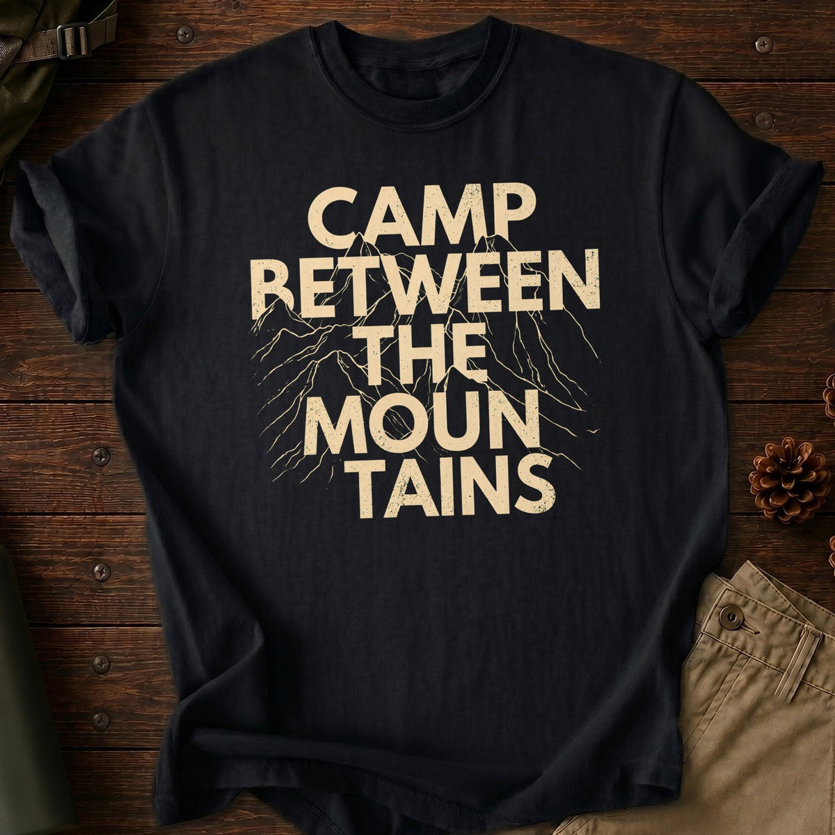 Camp Between The Mountains T-Shirt