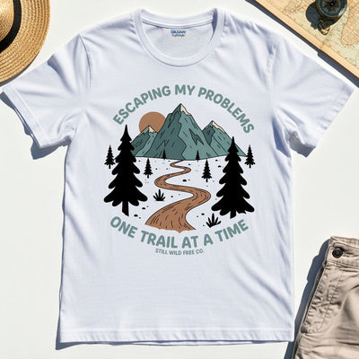 Escaping My Problems One Trail at a Time T-Shirt
