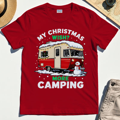 Christmas Camper “My Christmas Wish? More Camping” T-Shirt