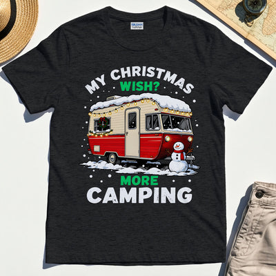 Christmas Camper “My Christmas Wish? More Camping” T-Shirt