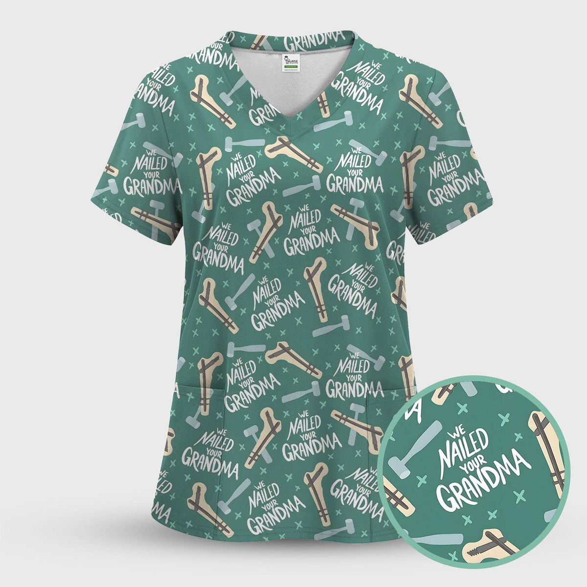 Funny Orthopedic Bone Hammer We Nailed Your Grandma Pattern Scrub Top, Comfortable Scrubs for Nurses