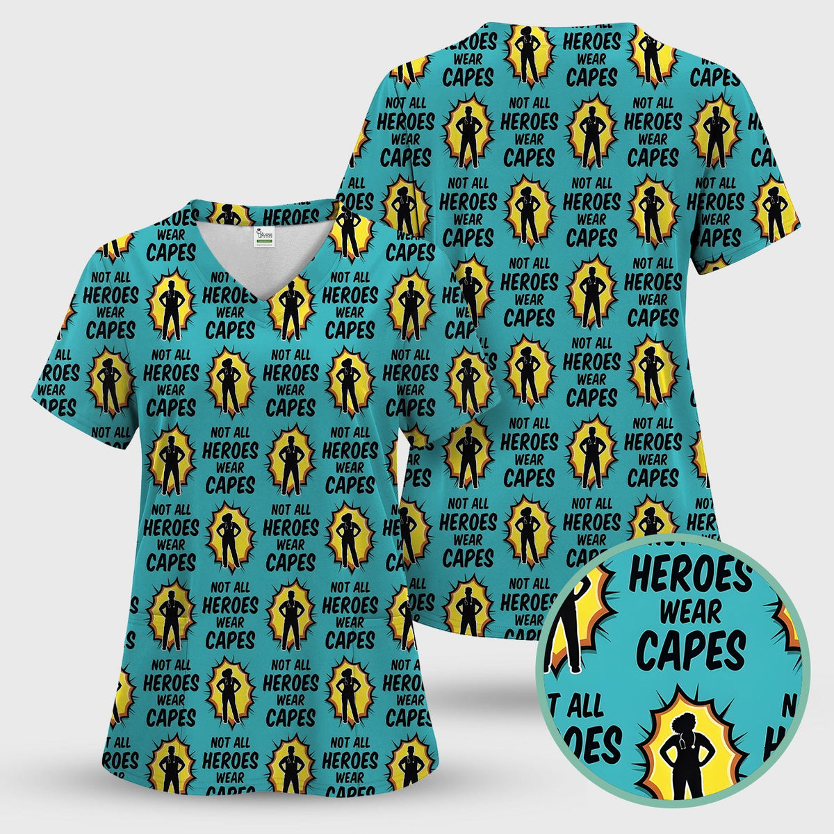 Not All Heroes Wear Capes Nurse Pattern Scrub Top, Comfortable Scrubs for Nurses