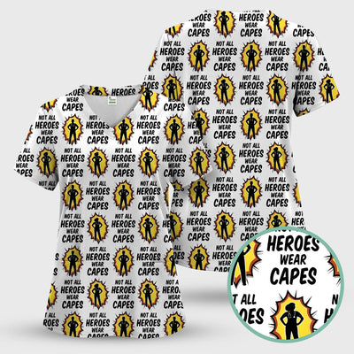 Not All Heroes Wear Capes Nurse Pattern Scrub Top, Comfortable Scrubs for Nurses