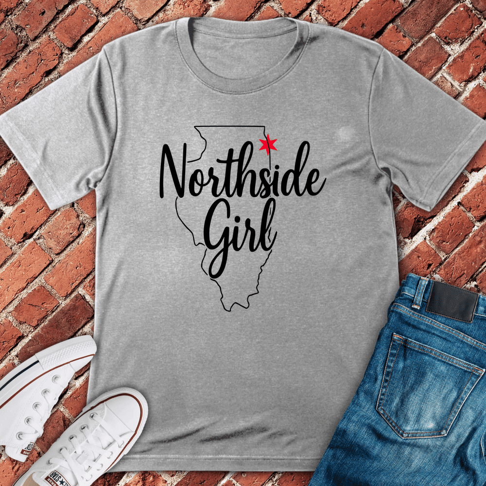 Northside Girl T-Shirt Gift For Women - Chicago Graphic Tee
