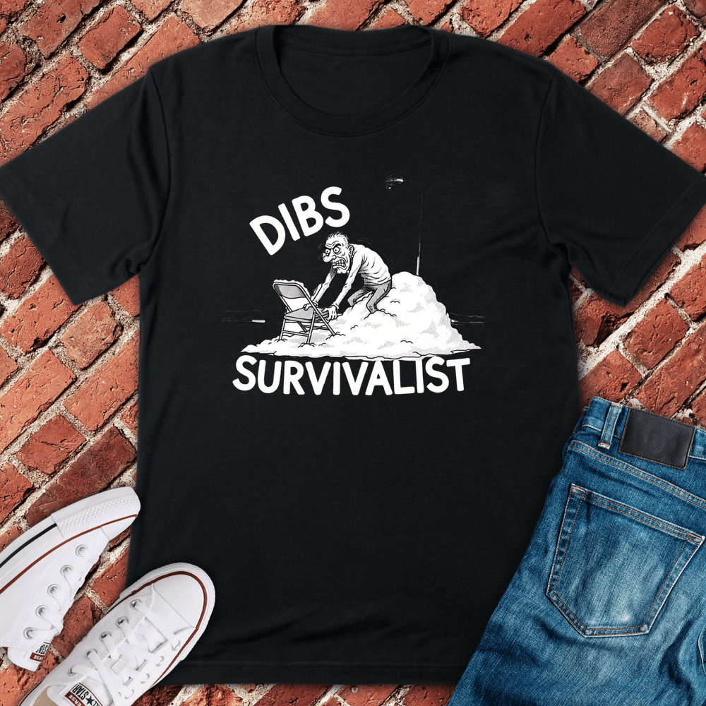 Dibs Survivalist T-Shirt Gift For Chicago Lovers - Unisex Graphic Tee