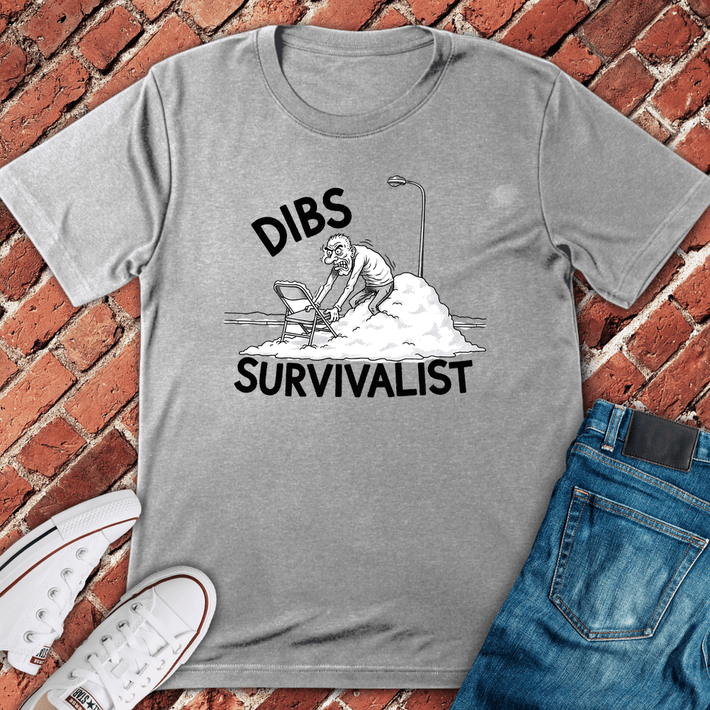 Dibs Survivalist T-Shirt Gift For Chicago Lovers - Unisex Graphic Tee