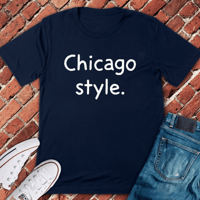 CHI Style Type T-Shirt Gift For Chicago Lovers - Unisex Graphic Tee