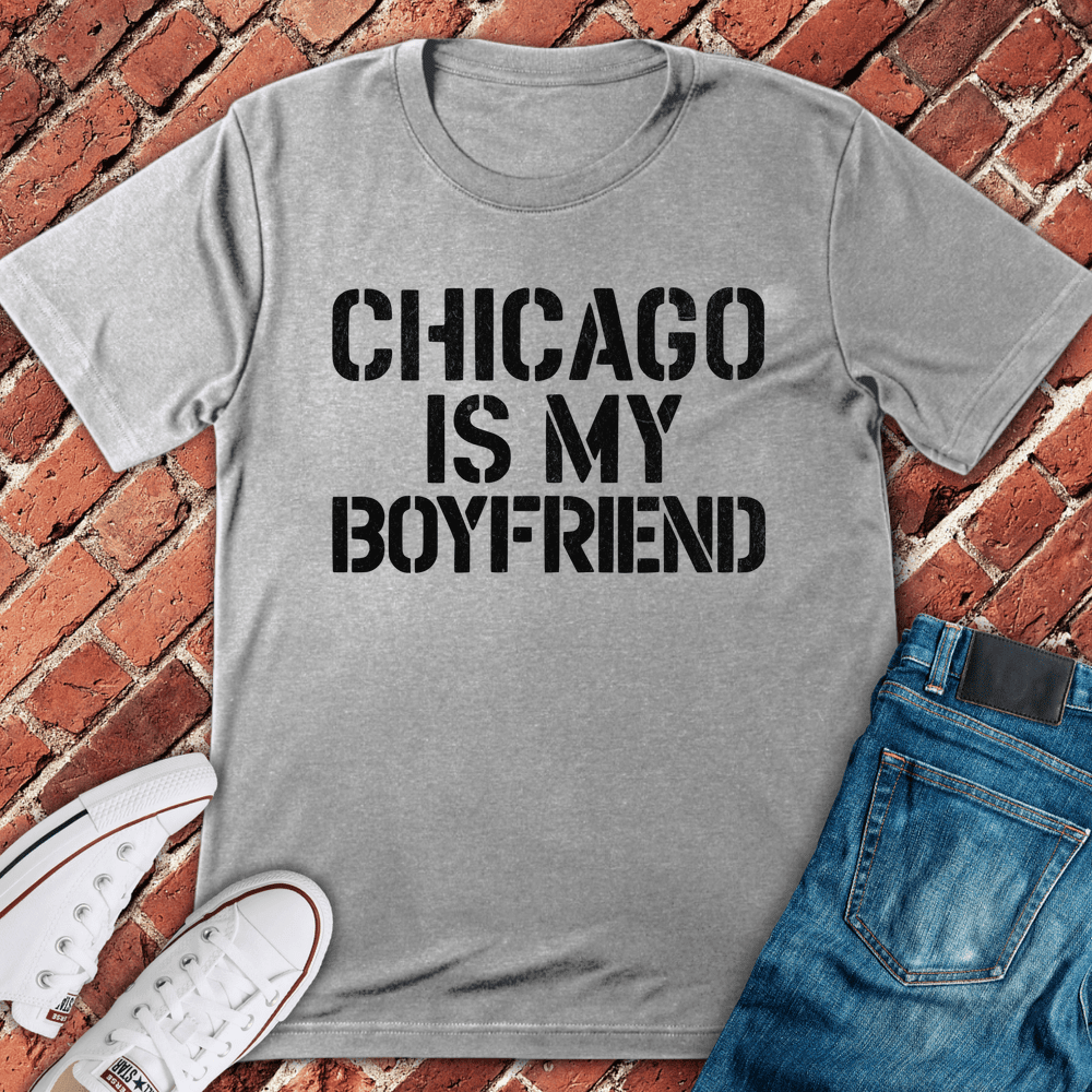 Chicago Boyfriend T-Shirt Gift For Boyfriend - Unisex Graphic Tee