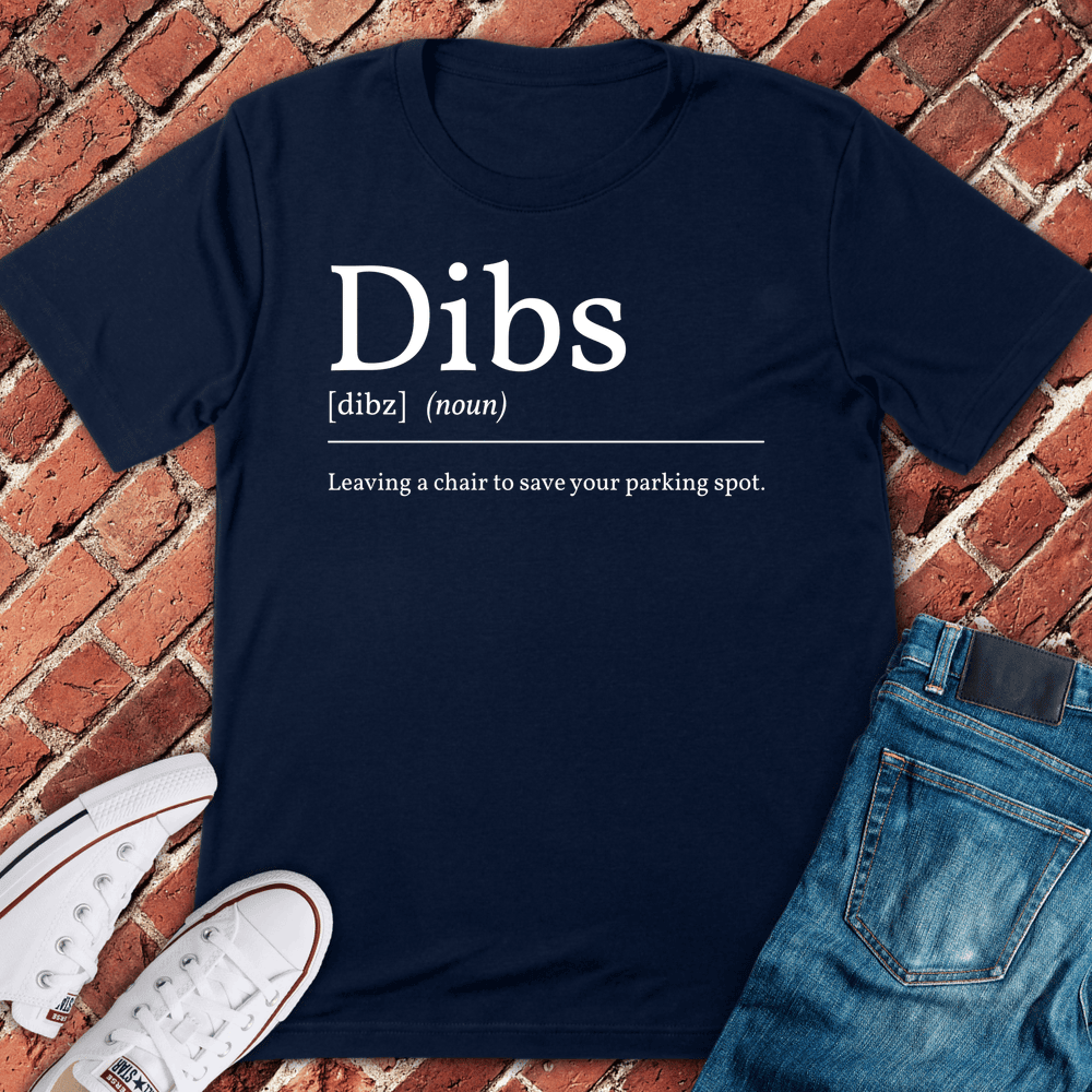 Chicago Dibs T-Shirt Gift For Chicago Lovers - Unisex Graphic Tee