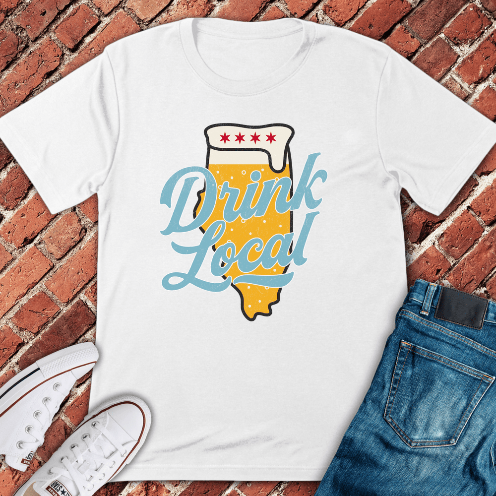 Drink Local Flag T-Shirt Gift For Chicago Lovers - Unisex Graphic Tee