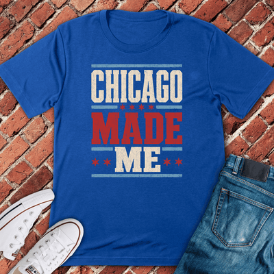 Chicago Made Me T-Shirt Gift For Chicago Lovers - Unisex Graphic Tee
