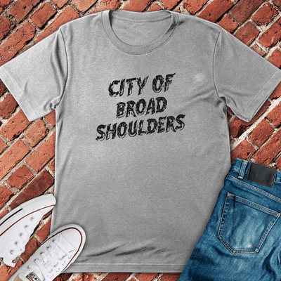 Broad Shoulders City T-Shirt Gift For Chicago Lovers - Unisex Graphic Tee