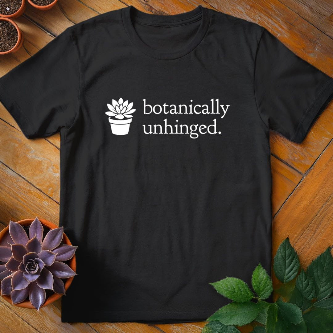 Botanically Unhinged T-Shirt Gift For Plant Lover