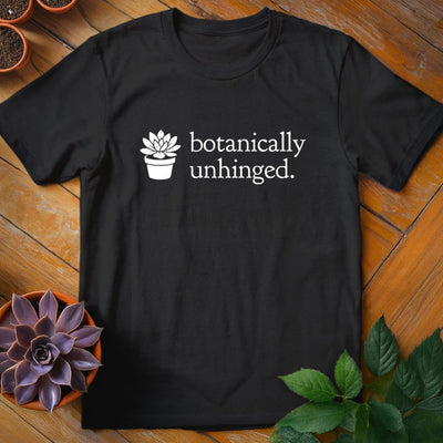 Botanically Unhinged T-Shirt Gift For Plant Lover