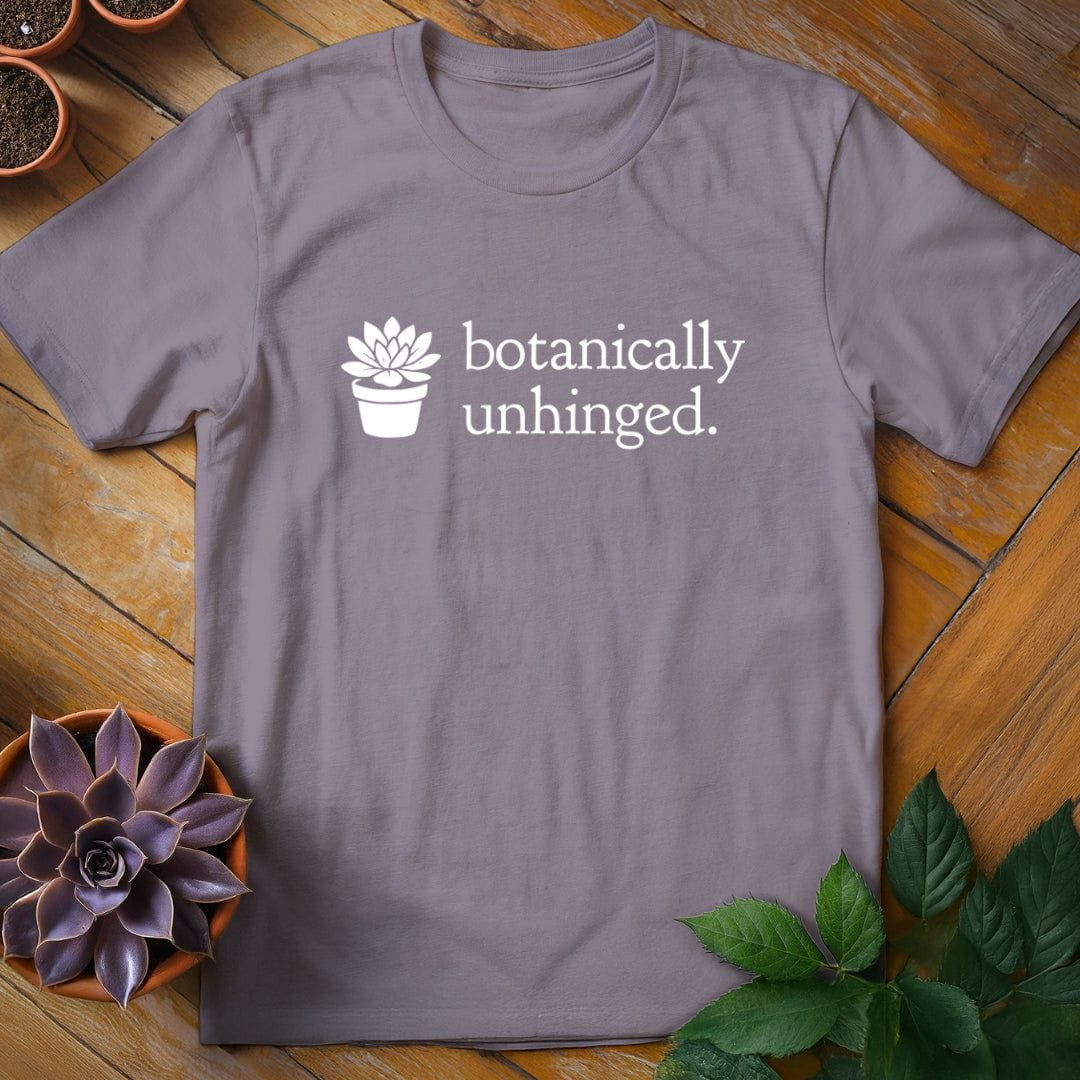Botanically Unhinged T-Shirt Gift For Plant Lover