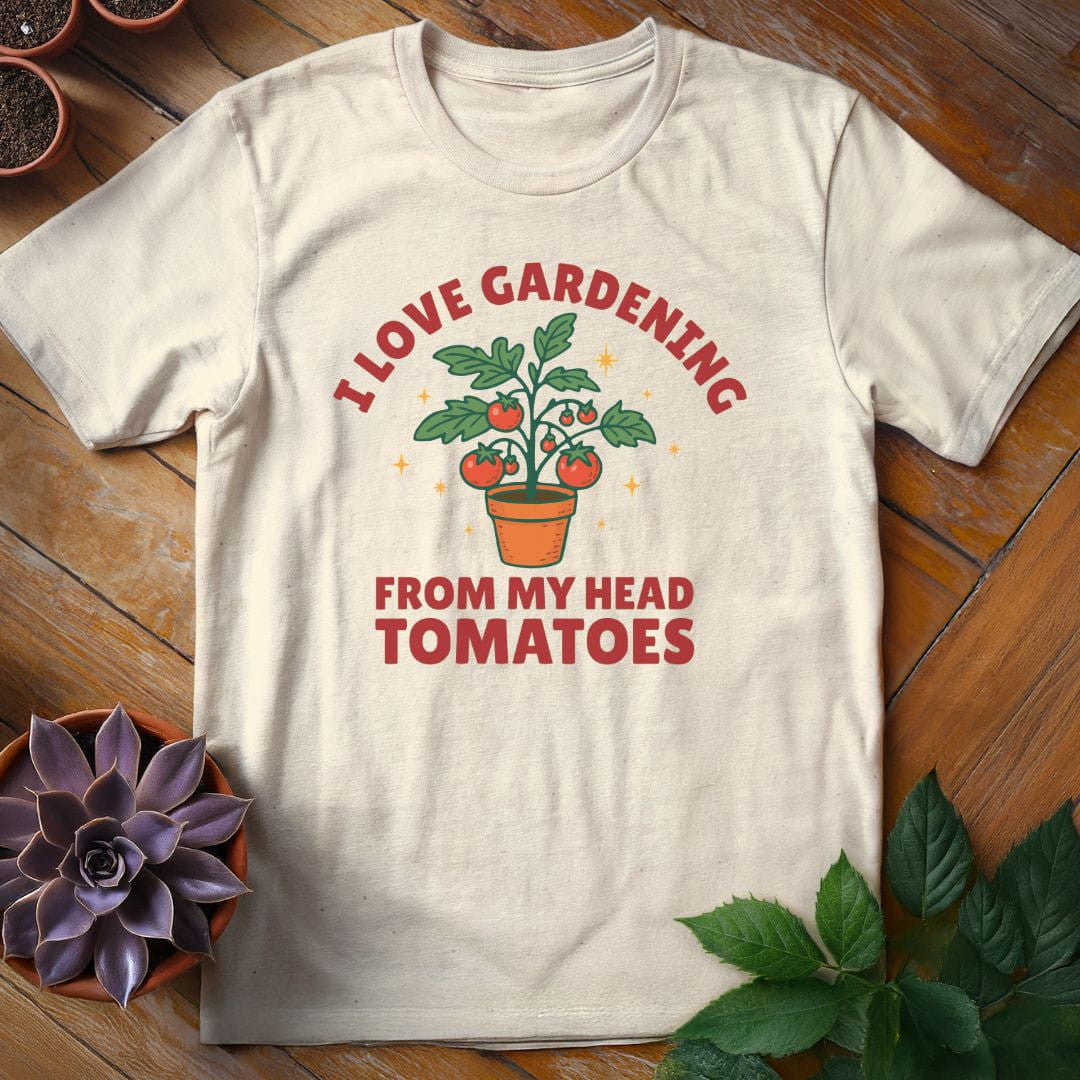 I Love Gardening From My Head Tomatoes T-Shirt Gift For Plant Lover