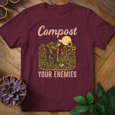 Compost Your Enemies T-Shirt Gift For Plant Lover - Unisex Graphic Tee