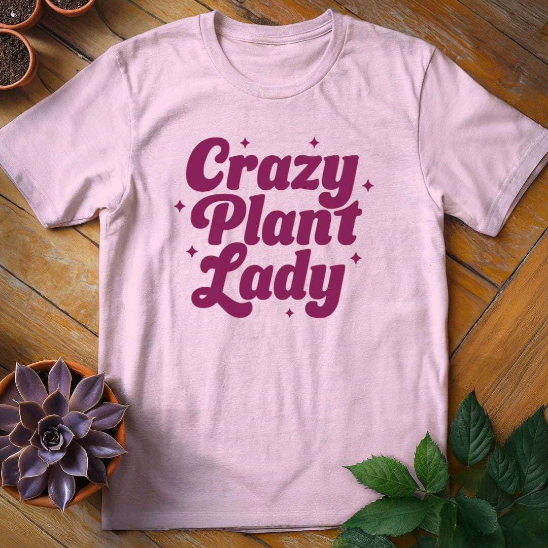 Crazy Plant Lady T-Shirt Gift For Plant Lover - Graphic Tee