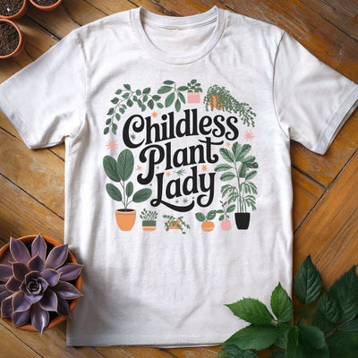 Childless Plant Lady T-Shirt - Graphic Tee - Gift for Plant Lovers