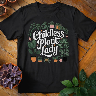 Childless Plant Lady T-Shirt - Graphic Tee - Gift for Plant Lovers