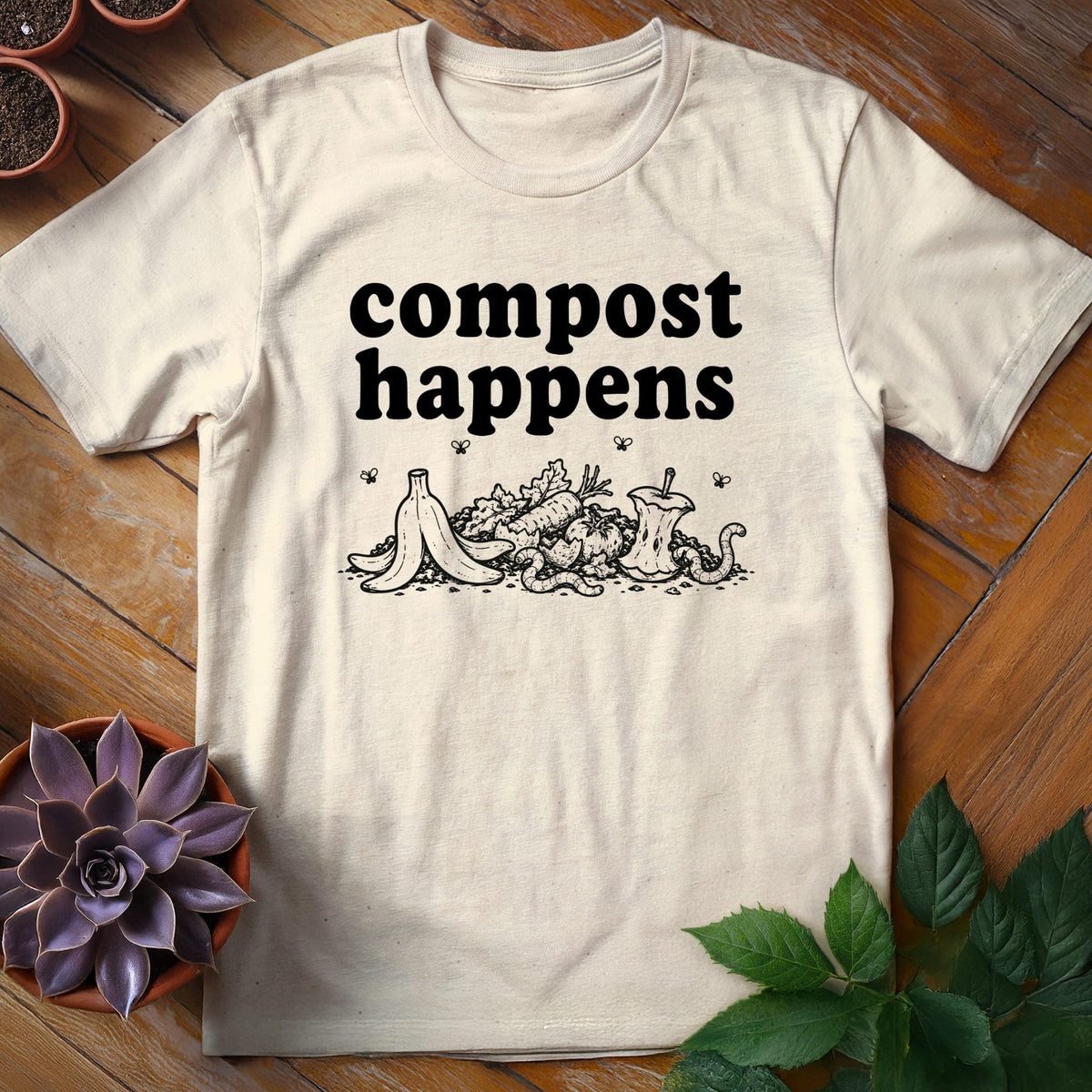 Compost Happens T-Shirt Gift For Plant Lover