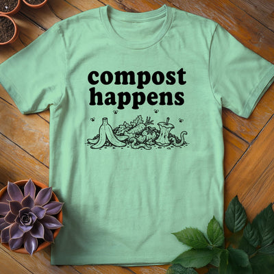 Compost Happens T-Shirt Gift For Plant Lover