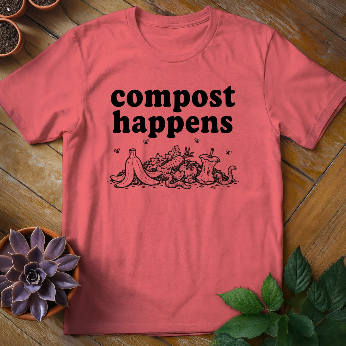 Compost Happens T-Shirt Gift For Plant Lover