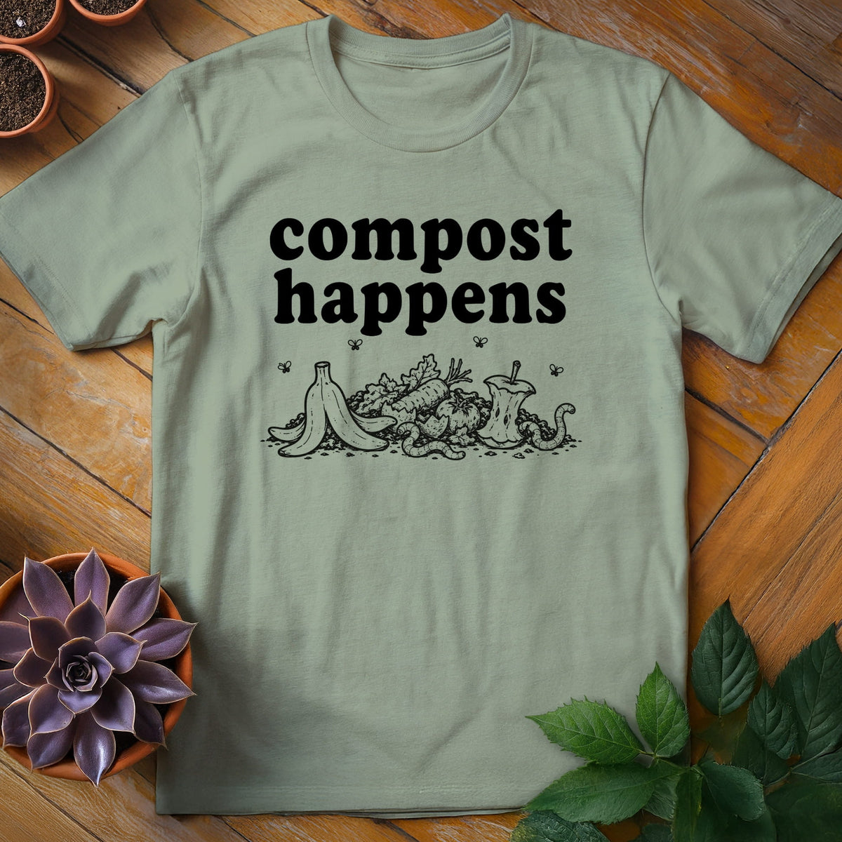 Compost Happens T-Shirt Gift For Plant Lover