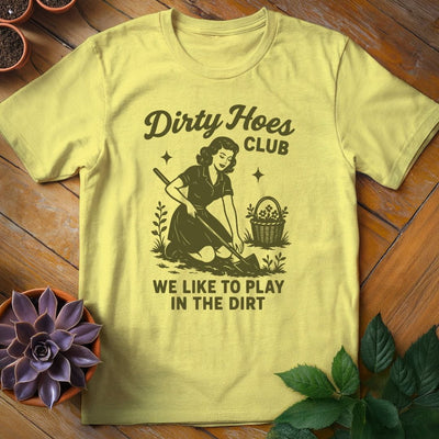 Dirty Hoes Club T-Shirt Gift For Plant Lover - Unisex Graphic Tee