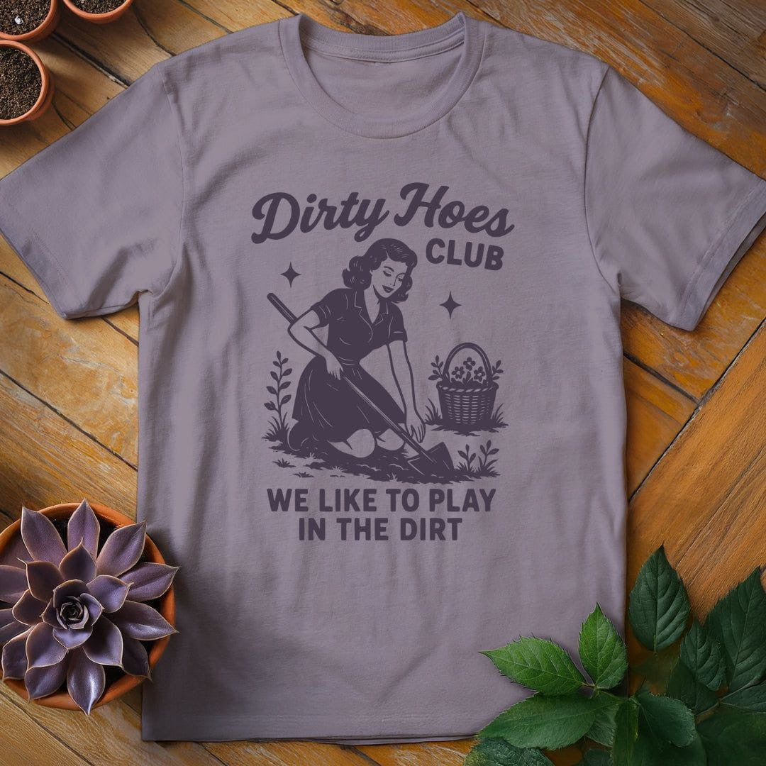 Dirty Hoes Club T-Shirt Gift For Plant Lover - Unisex Graphic Tee