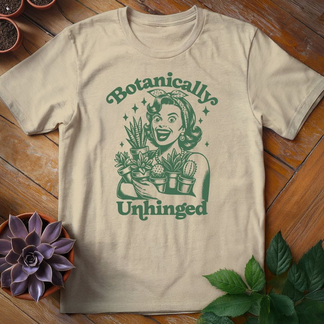 Botanically Unhinged Lady T-Shirt Gift For Plant Lover