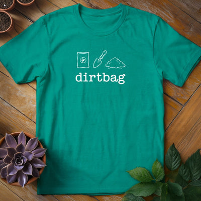 Dirtbag T-Shirt Gift For Plant Lover