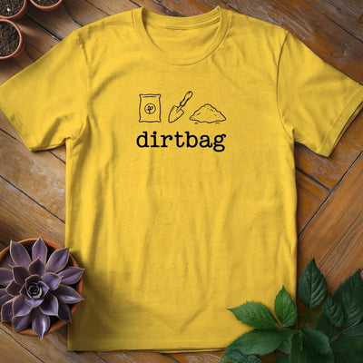 Dirtbag T-Shirt Gift For Plant Lover