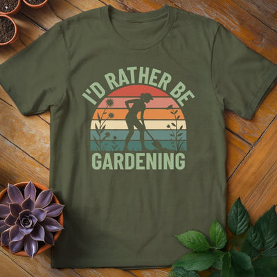 I'd Rather Be Gardening T-Shirt Gift For Plant Lover - Unisex Graphic Tee