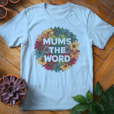 Chrysanthemums the Word T-Shirt Gift For Plant Lover - Unisex Graphic Tee